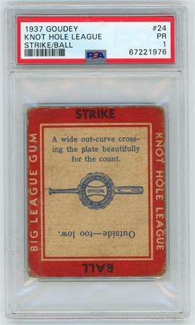 1937 Goudey #24 Knot Hole League Strike/Ball PSA 1 POOR