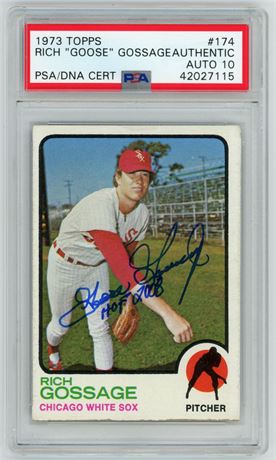 1973 Topps #174 Goose Gossage RC PSA Authentic Auto 10 w/ HOF 2008 Inscription