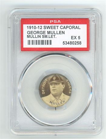 1910-1912 Sweet Caporal Pin George Mullen Small Letter PSA 5 EX