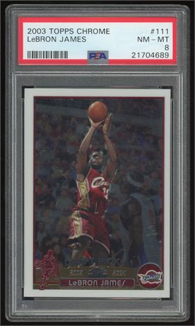 2003 Topps Chrome #111 LeBron James RC PSA 8 NMMT