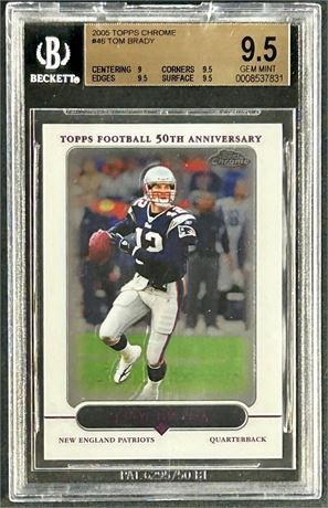 2005 Topps Chrome #46 Tom Brady BGS 9.5 GEM MINT