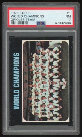 1971 Topps #1 World Champions Orioles Team PSA 7 NM