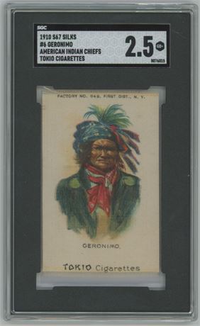 1910 S67 Silks #6 Geronimo American Indian Chiefs Tokio SGC 2.5 GOOD+